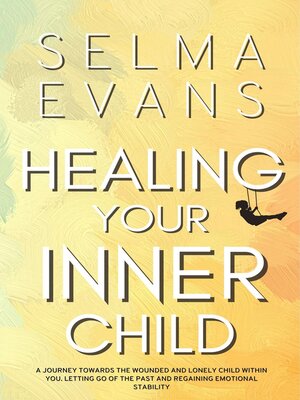 cover image of Healing Your Inner Child